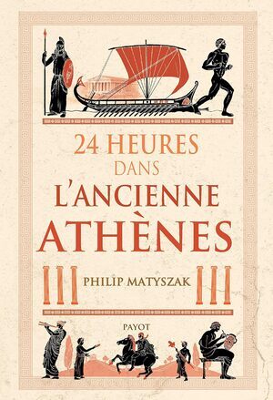 Cover of 24 Heures dans l'ancienne Athènes