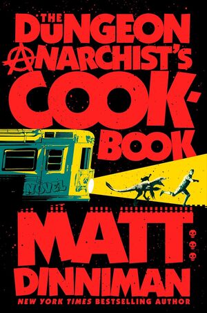 Cover of The Dungeon Anarchist Cookbook